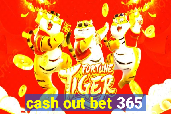 cash out bet 365