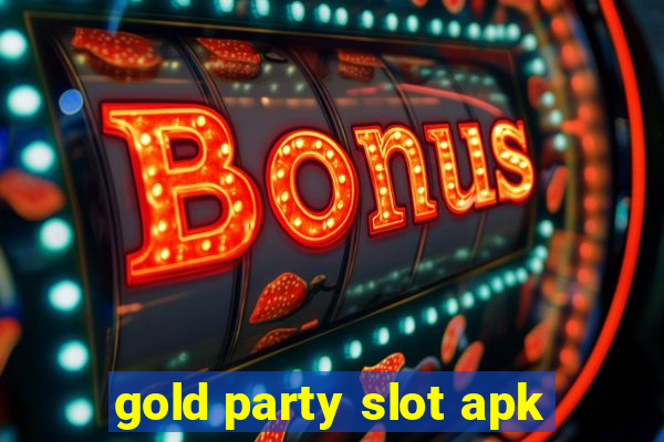 gold party slot apk