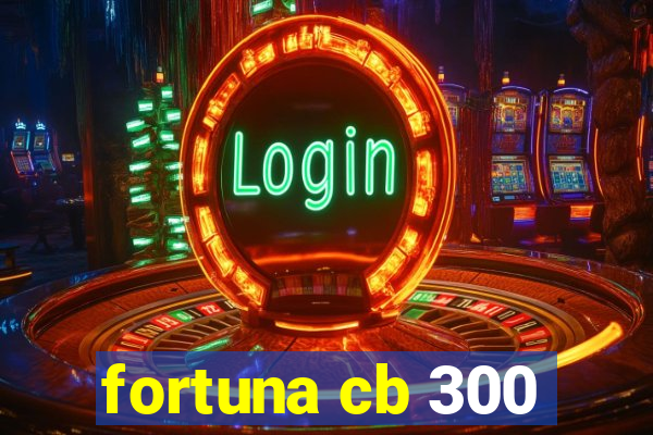 fortuna cb 300