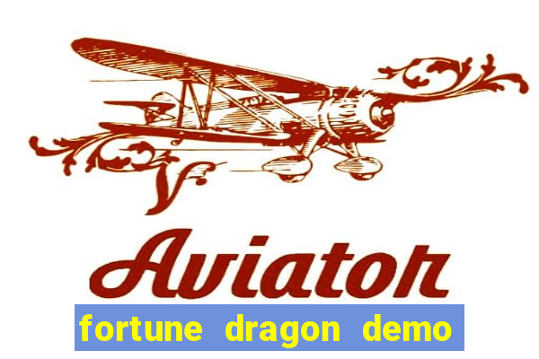 fortune dragon demo grátis com ganho certo