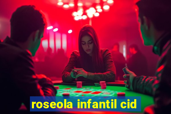 roseola infantil cid