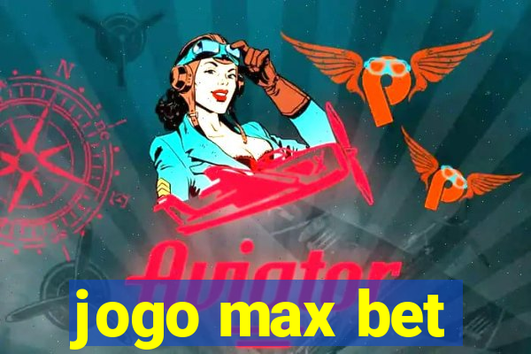 jogo max bet