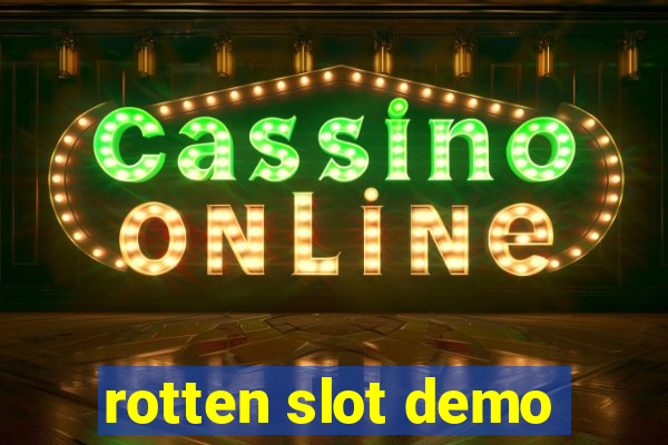 rotten slot demo