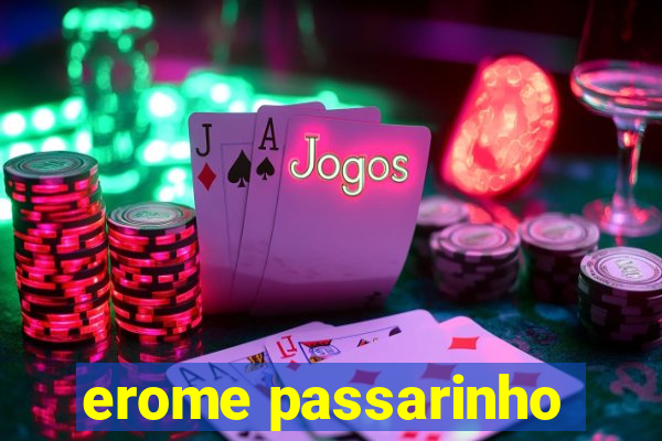 erome passarinho