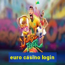 euro casino login