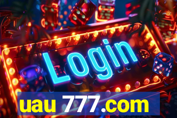 uau 777.com