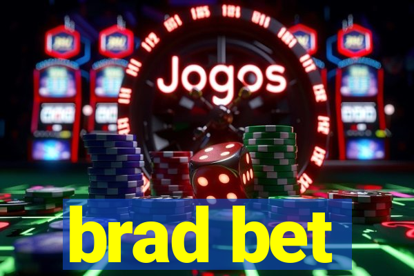 brad bet