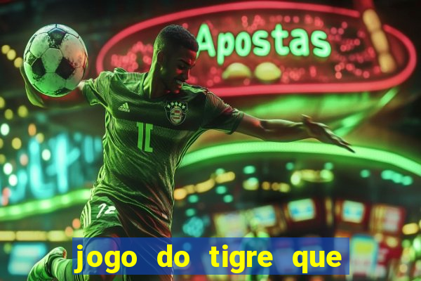 jogo do tigre que pode depositar 1 real