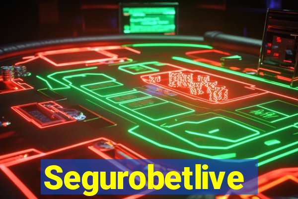 Segurobetlive