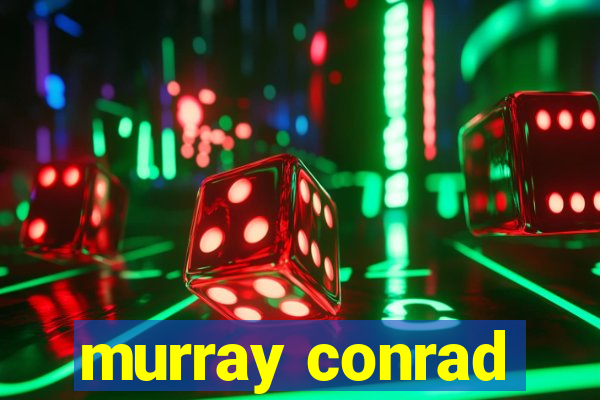 murray conrad