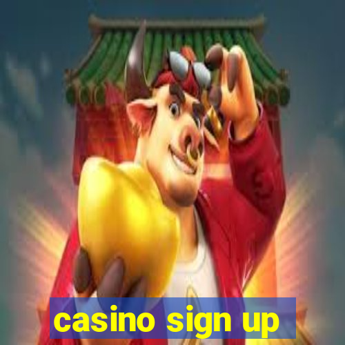 casino sign up