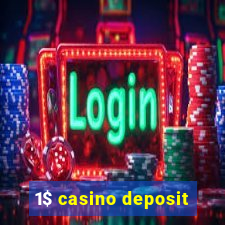 1$ casino deposit