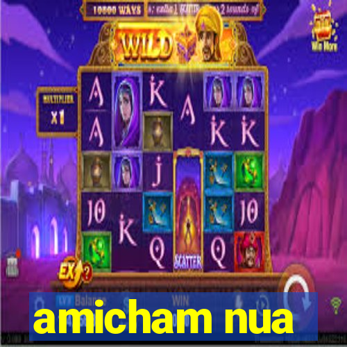 amicham nua