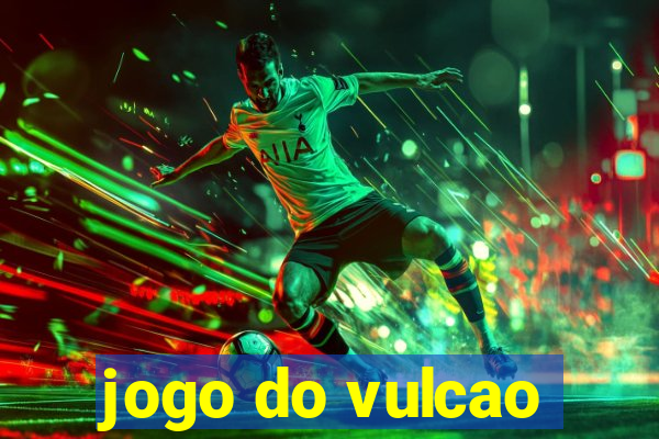 jogo do vulcao