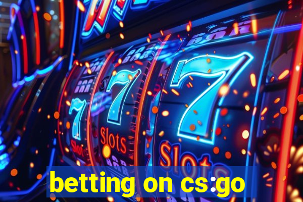 betting on cs:go