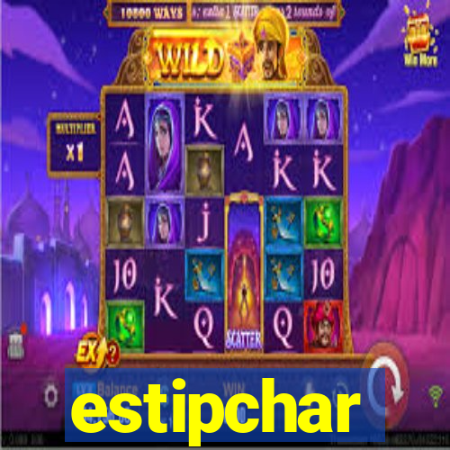 estipchar