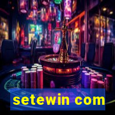 setewin com