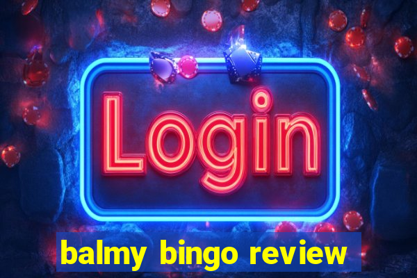 balmy bingo review