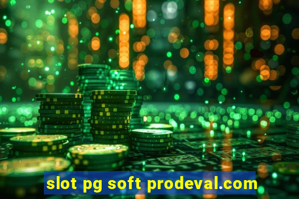 slot pg soft prodeval.com