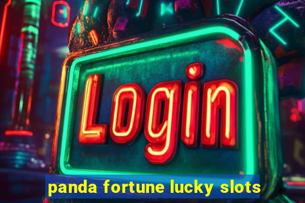 panda fortune lucky slots