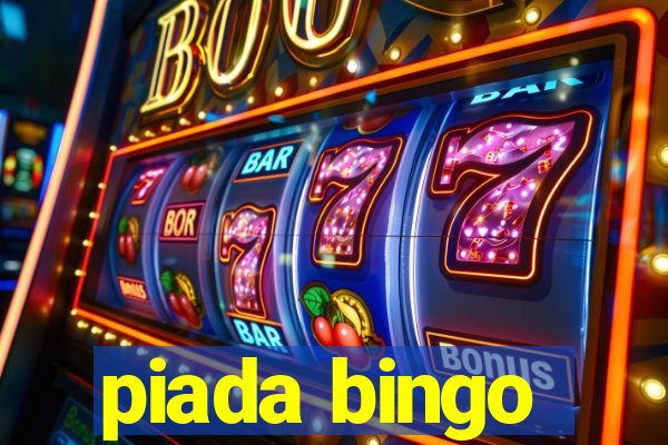 piada bingo