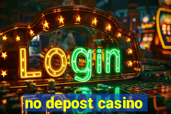 no depost casino