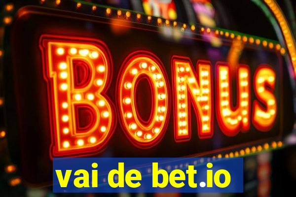 vai de bet.io