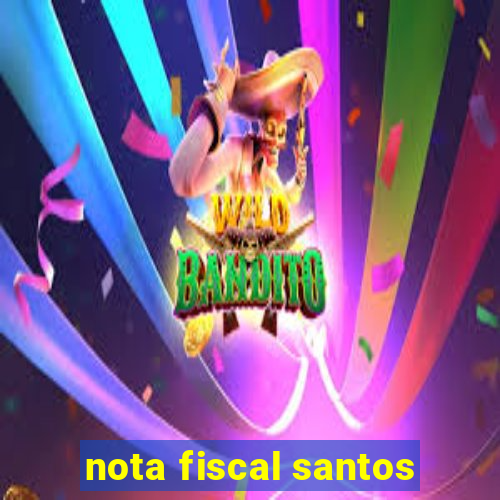 nota fiscal santos