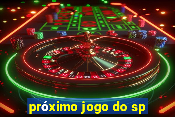 próximo jogo do sp