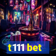 t111 bet