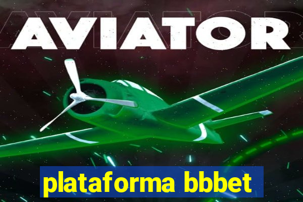 plataforma bbbet