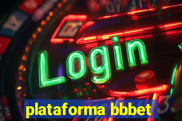 plataforma bbbet