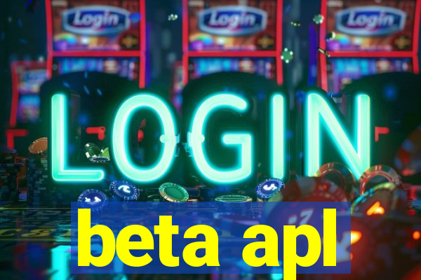 beta apl