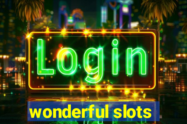 wonderful slots