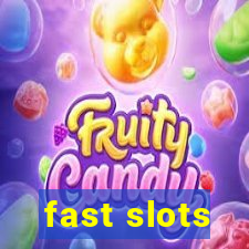 fast slots