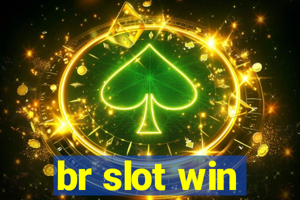 br slot win