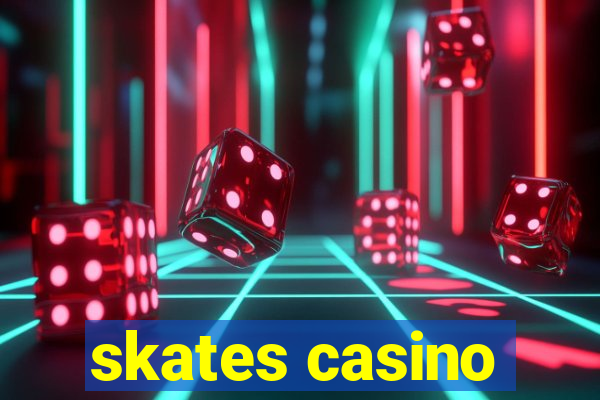 skates casino