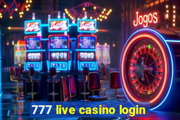 777 live casino login