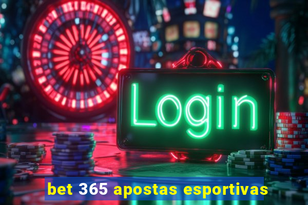 bet 365 apostas esportivas