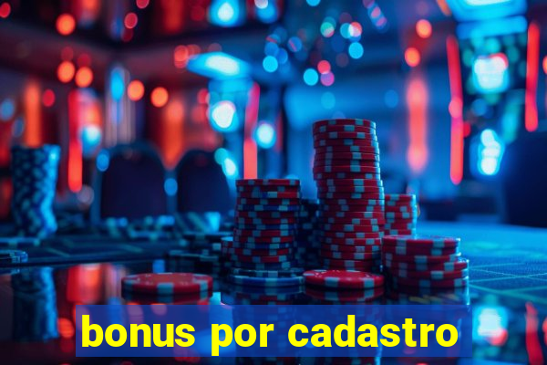 bonus por cadastro