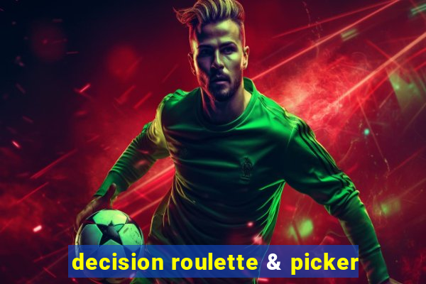 decision roulette & picker