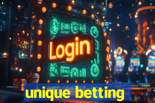 unique betting