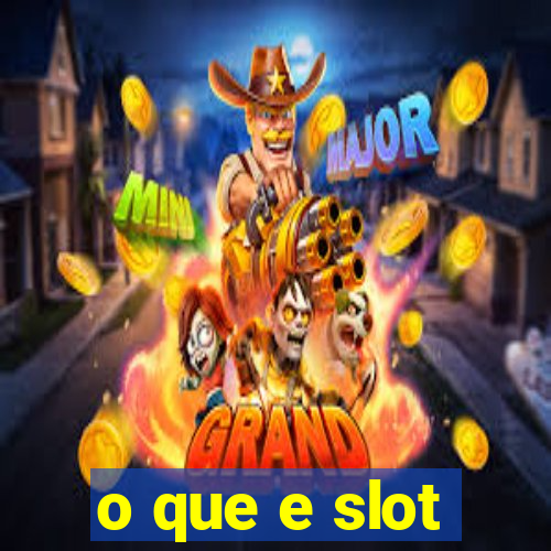 o que e slot