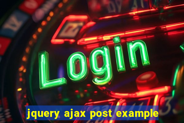 jquery ajax post example