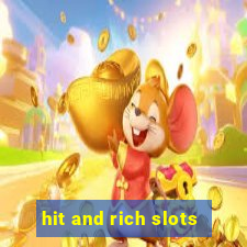 hit and rich slots