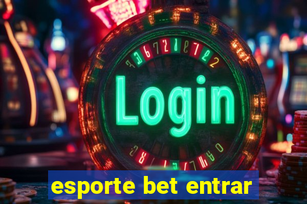 esporte bet entrar