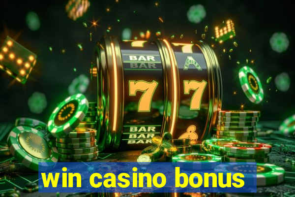 win casino bonus