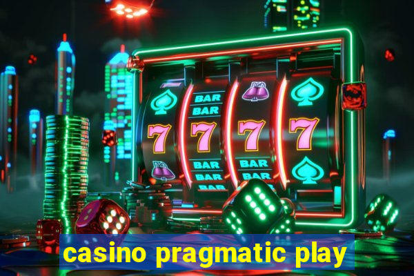 casino pragmatic play