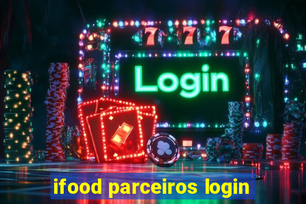 ifood parceiros login