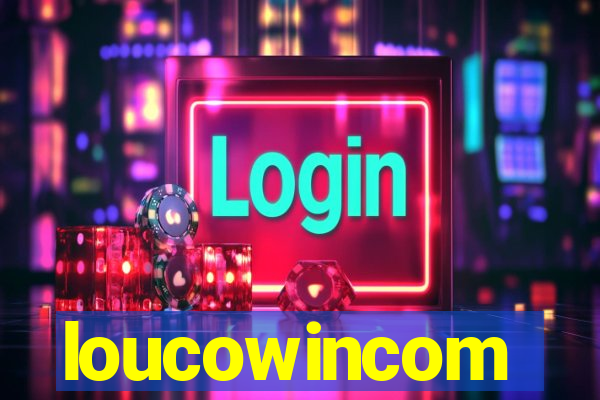 loucowincom